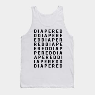 DIAPERED word collage fashion inspired design T Shirt Tank Top